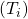 (T_{i})