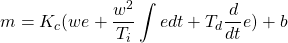 \begin{equation*} m = K_{c}(we + \frac{w^{2}}{T_{i}}\int e dt + T_{d}\frac{d}{dt} e) + b \end{equation*}