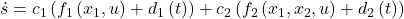 \dot{s}=c_1\left(f_1\left(x_1,u\right)+d_1\left(t\right)\right)+c_2\left(f_2\left(x_1,x_2,u\right)+d_2\left(t\right)\right)