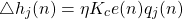 \begin{equation*} \triangle h_{j} (n) = \eta K_{c}e(n)q_{j}(n) \end{equation*}