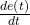 \frac{de\left(t\right)}{dt}