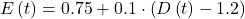 E\left(t\right)=0.75+0.1\cdot\left(D\left(t\right)-1.2\right)