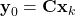 \begin{equation*} \textbf{\textrm{y}}_0 = \textbf{\textrm{Cx}}_{k} \end{equation*}