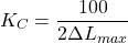 \begin{equation*} K_C = \frac{100}{2 \Delta L_{max}} \end{equation*}