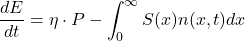 \[ \frac{dE}{dt} = \eta \cdot P - \int_0^\infty S(x)n(x,t)dx \]