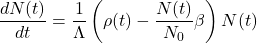 \begin{equation*} \frac{dN(t)}{dt} = \frac{1}{\Lambda} \left( \rho(t) - \frac{N(t)}{N_0} \beta \right) N(t) \end{equation*}