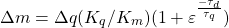 \begin{equation*} \Delta m = \Delta q (K_{q} / K_{m})(1 + \varepsilon^{\frac{- \tau_{d}}{\tau_{q}}}) \end{equation*}