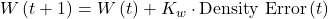 W\left(t+1\right)=W\left(t\right)+K_w\cdot\mathrm{Density\ Error}\left(t\right)