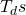 \begin{equation*}T_{d}s\end{equation*}